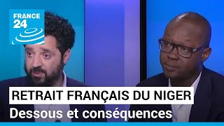 La France contrainte de quitter le Niger  dessous et conséquences de ce retrait • FRANCE 24 [upl. by Wallas]