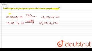 How is 1propoxypropane synthesised from propan 1 ol [upl. by Lawley872]