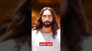 DONT SKIP GOD lawofattraction godslove godsmessage jesuschristisourlord [upl. by Eiggep228]