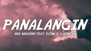 Nik Makino  Panalangin feat Flow G amp Honcho Lyrics [upl. by Adnylem]