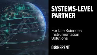 Coherent  A SystemsLevel Partner for Your Life Sciences Instrumentation Solutions [upl. by Arakawa]