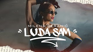 MILENA CERANIC  LUDA SAM OFFICIAL VIDEO [upl. by Arytahs]