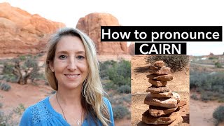 How to pronounce CAIRN [upl. by Hannaoj]