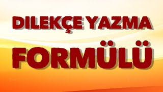 DİLEKÇE YAZMA FORMÜLÜ [upl. by Li947]