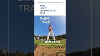 BMW BMW LADIES CHAMPIONSHIP 2024 Swing Tracer Jeeno Thitikul [upl. by Reitman579]