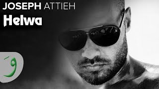 Joseph Attieh  Helwa Audio  جوزيف عطيه  حلوة [upl. by Elvina605]