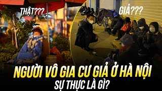 VTV LÀM PHÓNG SỰ NGƯỜI VÔ GIA CƯ GIẢ Ở HÀ NỘI SỰ THỰC LÀ GÌ [upl. by Retsila]