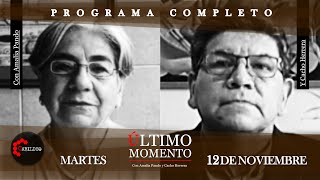 ÚltimoMomento  PROGRAMA COMPLETO  12112024  CabildeoDigital [upl. by Galanti962]