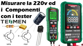 Misurare la 220v ed i componenti elettronici con questi due tester TESMEN TSM522S amp TSM192 [upl. by Nahte]