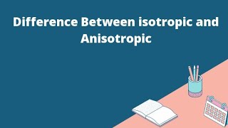 Isotropy amp Anisotropy With Explanation amp Examples chemistry mcatchemistrylectures mdcatlectures [upl. by Billat]