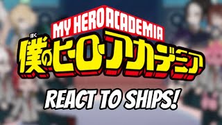 Mha react to ships [upl. by Notgnimer]