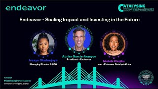 Endeavor  Scaling Impact and Investing in the Future [upl. by Doughman165]