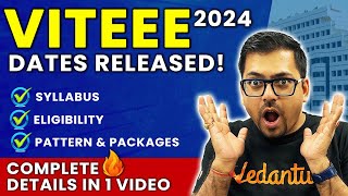 VITEEE 2024 Dates Released  Syllabus Eligibility Pattern amp Packages  Complete Details [upl. by Felicia]