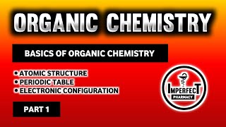 Pharmaceutical Organic Chemistry  I  B Pharma 2nd Semester  Basics Of Organic Chemistry [upl. by Gunthar]