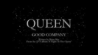 Queen  Good Company Official Lyric Video [upl. by Arratahs]