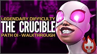 The Crucible  Legendary Difficulty  Path 01  Full Walkthrough amp Guide  Gwenperion  Gwenmaster [upl. by Gothurd]