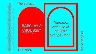 The Berlage Keynotes Barclay amp Crousse  Building Meaning [upl. by Odelia945]