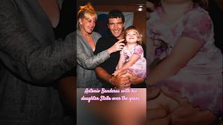 Beautiful pictures of Antonio Banderas with his daughter Stella over the years cute [upl. by Fairley]