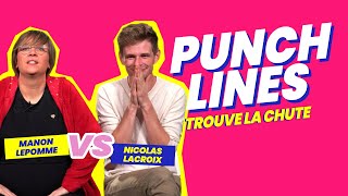 Manon Lepomme x Nicolas Lacroix  qui devinera la chute de ces punchlines mythiques [upl. by Meeka]