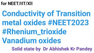 Conductivity of Transition metal oxides NEET2023 Rheniumtrioxide [upl. by Cathlene]