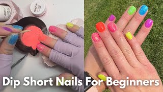 HOW TO DIP ON SHORT NAILS FOR BEGINNERS [upl. by Owades]