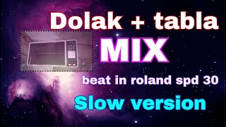 Dolaktabla mix beat in roland spd 30 [upl. by Ladnar]