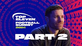 Part 2  Top Eleven Football Summit feat Xabi Alonso  Top Eleven [upl. by Amoihc]