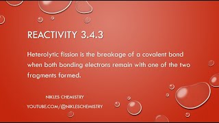 IB Chemistry SLHL  Reactivity 343  Heterolytic Fission [upl. by Eenimod]