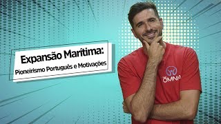 Expansão Marítima Pioneirismo Português e Motivações  Brasil Escola [upl. by Mckenna]