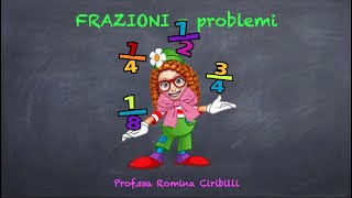 PROBLEMI CON LE FRAZIONI [upl. by Yankee]