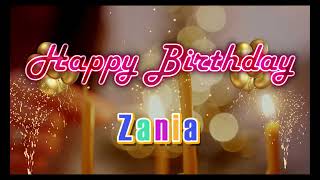 Special Happy Birthday Song for Zania [upl. by Abisia]