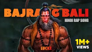 Bajrang Bali  Hindi Rap Song  Lucke  Ft Sarvesh  Prod by Dean Music [upl. by Charpentier]