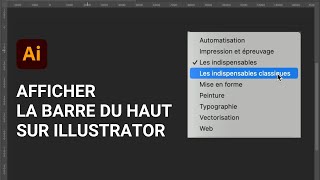 Comment afficher la barre du haut sur Illustrator [upl. by Jonny]