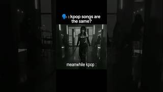 kpop songs are the same bro🤡kpop shorts aespa enha skz nmixx baemon newjeans kpopmeme fyp [upl. by Nealon428]