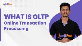 What is OLTP  Online Transaction Processing  OLTP vs OLAP  SQL  Intellipaat [upl. by Ainahpets]