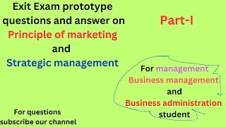 Model exit exam with answer on strategic management and principle of marketingmanagement [upl. by Sollows]