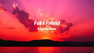 Fake Friend Official Lyric Video [upl. by Brodench883]