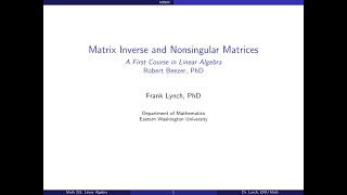 EWU Math 231 Matrices  Matrix Inverse and Nonsingular Matrices [upl. by Maurer343]