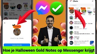 Hoe je Halloween Gold Notes op Messengerberichten 2024 krijgt nieuwe update [upl. by Maurene355]