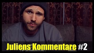 Juliens Kommentare 2 [upl. by Eikin870]