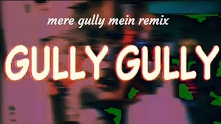 VIJAY DK FT SANSKARI  MERE GULLY MEIN REMIX  prodSanju Roxx [upl. by Dmitri]