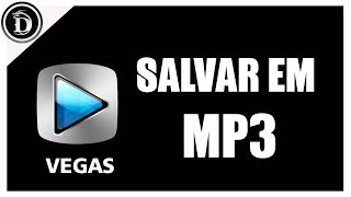 Como salvar em MP3 no Vegas [upl. by Costanza]