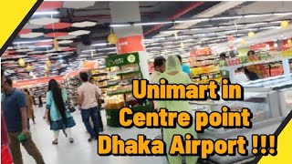 Centre Point market Airport Dhaka  unimart centrepoint [upl. by Berkman]