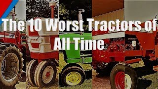 Top 10 Worst Tractors Ever [upl. by Sacul]