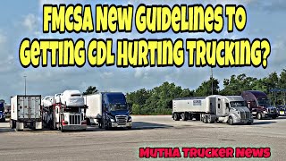 FMCSA New Guidelines To Getting CDL Hurting All Truck Drivers amp Trucking Industry [upl. by Romeon945]