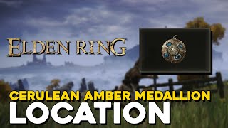 Elden Ring Cerulean Amber Medallion Location Boost Max FP [upl. by Borgeson]