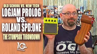 Roland SPDOne vs Logjam Prolog  The Stompbox Throwdown [upl. by Audwin]