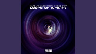 Loops of Infinity Edit [upl. by Harbard]