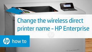 Changing the Wireless Direct Printer Name  HP Enterprise Printers  HP [upl. by Simaj]