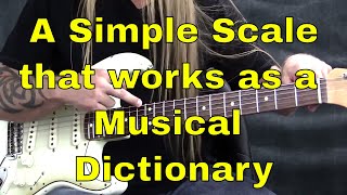 A Simple Scale that works as a quotMusical Dictionaryquot  Steve Stine Guitar Lesson [upl. by Helbonnas]